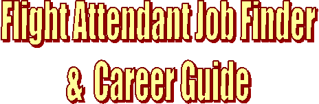 Flight Attendant Job Finder
& Career Guide
